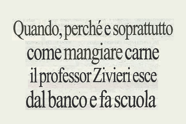 Quando, perché e soprattutto come mangiare carne: il professor Zivieri esce dal banco e fa scuola