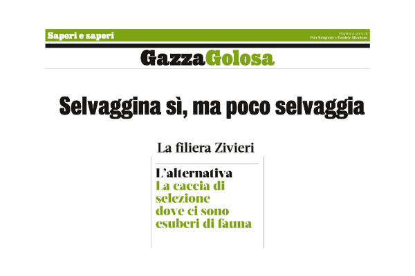 Selvaggina sì, ma poco selvaggia