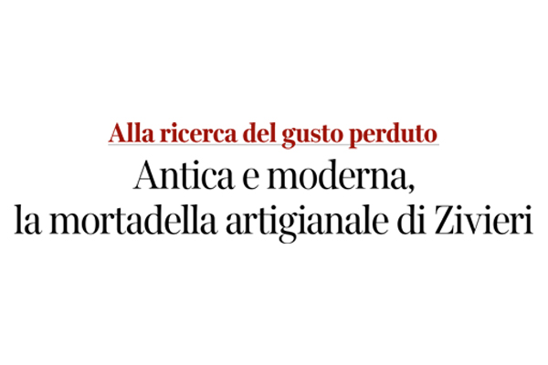 Antica e moderna, la mortadella artigianale di Zivieri